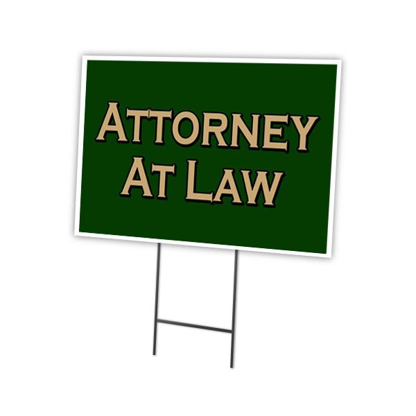 Attorney At Law Yard Sign & Stake outdoor plastic coroplast window, C-1216-DS-Attorney At Law